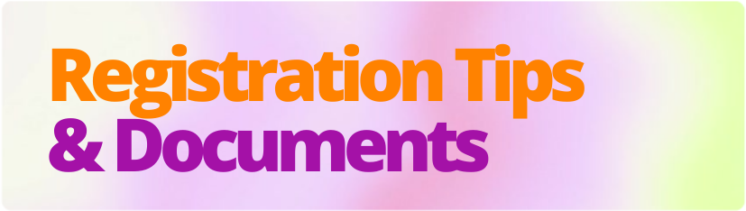 Registration Tips & Documents